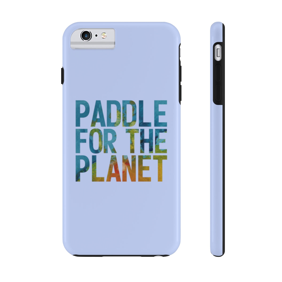 Paddle For The Planet Case Mate Tough Phone Cases